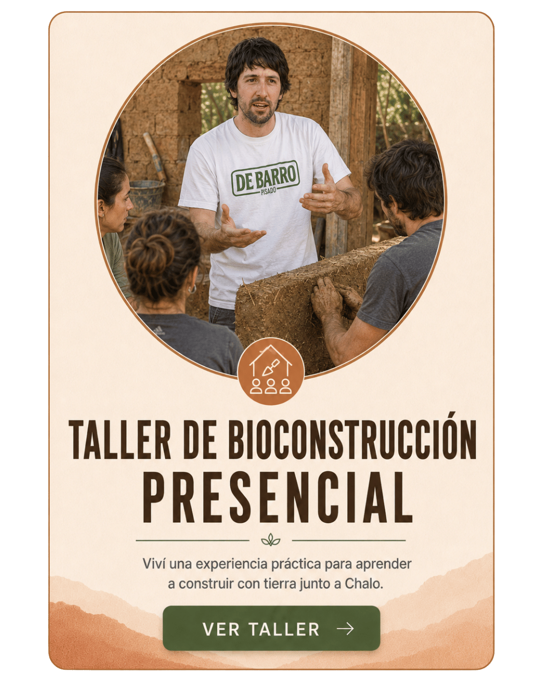 Placa del taller de bioconstrucción presencial, con Chalo Parma enseñando a un grupo
